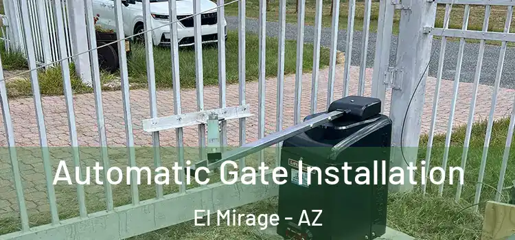 Automatic Gate Installation El Mirage - AZ