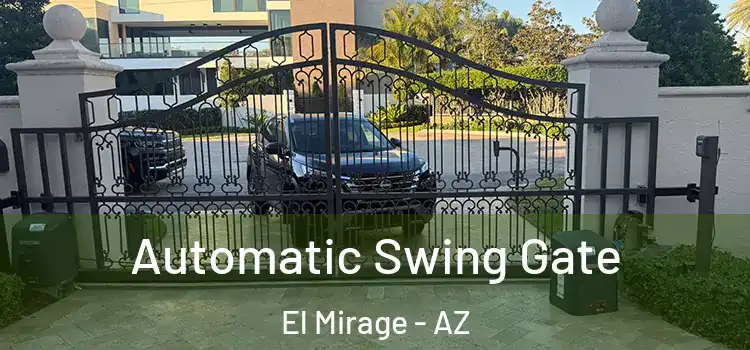 Automatic Swing Gate El Mirage - AZ