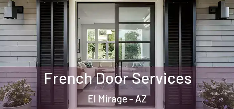 French Door Services El Mirage - AZ